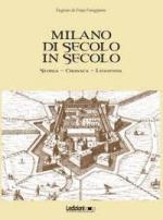 66730 - de Fraja Frangipane, E. - Milano di Secolo in Secolo. Storia - Cronaca - Leggenda