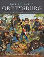 66738 - Troiani-Huntington, D.-T. - Don Troiani's Gettysburg. 36 Masterful Paintings and Riveting History of the Civil War's Epic Battle