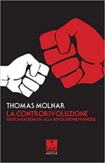 66751 - Molnar, T. - Controrivoluzione. Critica ragionata alla Rivoluzione francese (La) 