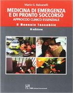 66754 - Balzanelli, M.G. - Medicina di emergenza e di pronto soccorso 3a Ed. Approccio clinico essenziale. Il manuale tascabile