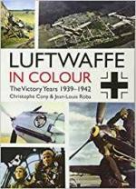 66793 - Cony-Roba, C.-J.L. - Luftwaffe in Colour. The Victory Years 1939-1942