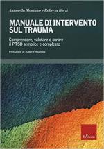 66800 - Montano-Borzi', A.-R. - Manuale di intervento sul trauma. Comprendere, valutare e curare il PTSD semplice e complesso