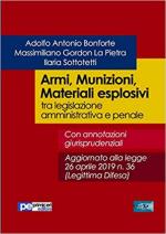 66818 - AAVV,  - Armi, munizioni, materiali esplosivi tra legislazione amministrativa e penale