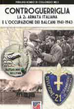 66830 - Romeo di Colloredo Mels, P. - Controguerriglia. La 2a Armata italiana e l'occupazione dei Balcani 1941-1943