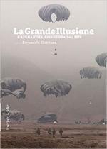 66973 - Giordana, E. cur - Grande illusione. L'Afghanistan in guerra dal 1979 (La)