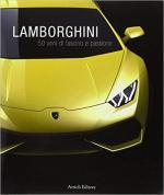66983 - Buzzonetti, D. cur - Lamborghini. 50 anni di fascino e passione. Cofanetto