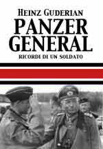 67005 - Guderian, H. - Panzer General. Ricordi di un soldato