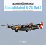 67108 - Doyle, D. - Consolidated B-24 Vol 2: The B-24G to B-24M Liberators in World War II - Legends of Warfare