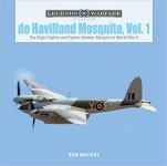 67109 - MacKay, R. - De Havilland Mosquito Vol 1: The Night-Fighter and Fighter-Bomber Marques in World War II - Legends of Warfare