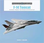 67112 - Brown, D.F. - F-14 Tomcat: Grumman's 'Top Gun' from Vietnam to the Persian Gulf - Legends of Warfare