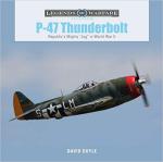 67133 - Doyle, D. - P-47 Thunderbolt. Republic's Mighty 'Jug' in World War II - Legends of Warfare