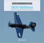 67139 - Doyle, D. - SB2C Helldiver. Curtiss's Carrier-Based Dive Bomber in World War II - Legends of Warfare