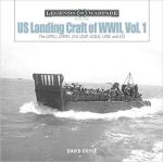 67151 - Doyle, D. - US Landing Craft of World War II Vol 1: The LCP(L), LCP(R), LCV, LCVP, LCS(L), LCM and LCI - Legends of Warfare