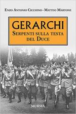 67171 - Cicchino-Martone, E.A.-M. - Gerarchi. Serpenti sulla testa del Duce