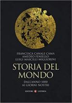 67175 - Canale Cama-Feniello-Mascilli Migliorini, F.-A.-L. - Storia del mondo. Dall'anno 1000 ai giorni nostri