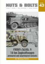 67191 - Hettler, N. - Nuts and Bolts 43: Famo's Sd.Kfz. 9 18 ton Zugkraftwagen. Armoured and unarmoured variants