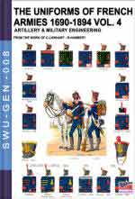 67195 - Lienhart-Humbert, C.-R. - Uniforms of French armies 1690-1894 Vol 4: Artillery and Military Engineering (The)