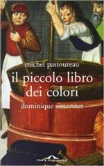 67200 - Pastoureau-Simonnet, M.-D. - Piccolo libro dei colori (Il)