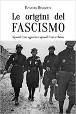 67208 - Brunetta, E. - Origini del fascismo. Squadrismo agrario e squadrismo urbano (Le)