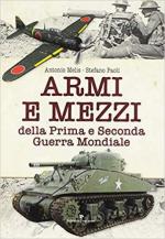 67210 - Melis-Paoli, A.-S. - Armi e mezzi della Prima e Seconda Guerra Mondiale