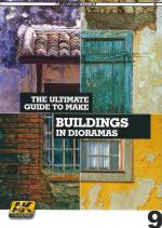 67276 - AAVV,  - Ultimate Guide to make Buildings in Dioramas (The) - AK Learning Series 09