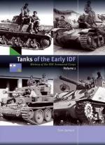 67280 - Gannon, T. - Tanks of the Early IDF Vol 1 History of the IDF Armoured Corps