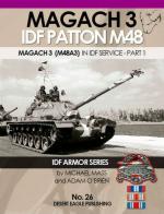 67385 - Mass-O'Brien, M.-A. - IDF Armor Series 26: Magach 3. IDF Patton M48. Magach 3 (M48A3) in IDF Service - Part 1
