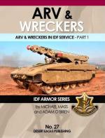67386 - Mass-O'Brien, M.-A. - IDF Armor Series 27: ARV and Wreckers. ARV and Wreckers in IDF Service - Part 1