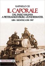 67418 - Cei, R. - Caporale. Dal passo Halfaya a Pietermaritzburg-Zonderwater. Libia-Sudafrica 1941-1947 (Il)