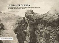 67437 - Giannoni, B. cur - Grande Guerra attraverso le istantanee del tenente Gustavo Weiss (La)