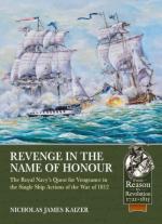 67453 - Harrison, C. - Revenge in the Name of Honour. The Royal Navy's Quest for Vengeance in the Single Ship Actions of the War of 1812