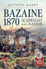 67455 - Barry, Q. - Bazaine 1870. Scapegoat for a Nation