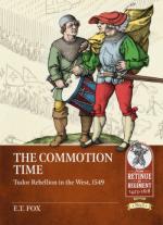 67459 - Fox, E.T. - Commotion Time. Tudor Rebellions in the West 1549 (The)