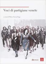 67469 - Sega, M.T. cur - Voci di partigiane venete