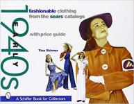 67486 - Skinner, T. - Fashionable clothing from the Sears Catalogs. Early 1940s Fashion with price guide