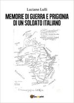 67496 - Lulli, L. - Memorie di guerra e prigionia di un soldato italiano