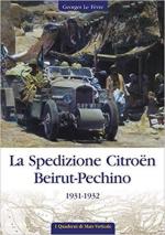 67511 - Le Fevre, G. cur - Spedizione Citroen Beirut-Pechino 1931-1932 (La)