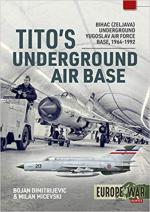 67523 - Dimitrijevic-Micevski, B.-M. - Tito's Underground Air Base. Bihac (Zeljava) Underground Yugoslav Air Force Base 1964-1992 - Europe@War 04