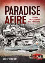 67526 - Fontanellaz, A. - Paradise Afire Vol 3. The Sri Lankan War 1990-1994 - Asia @War 017