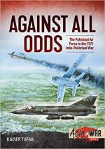 67535 - Tufail, K. - Against All Odds. The Pakistan Air Force in the 1971 Indo-Pakistan War - Asia @War 012