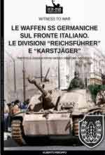 67570 - Peruffo, A. - Waffen SS germaniche sul fronte italiano. Le divisioni 'Reichsfuehrer' e 'Karstjaeger' (Le)