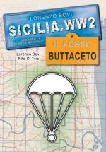 67661 - Bovi-Di Trio, L.-R. - Sicilia.WW2 Speciale: Il Fosso Buttaceto