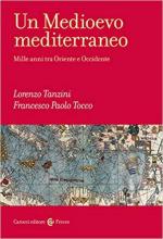 67673 - Tanzini-Tocco, L.-F.P. - Medioevo mediterraneo. Mille anni tra Oriente ed Occidente (Un)