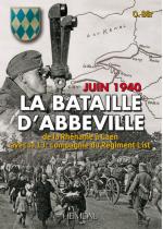 67728 - Baer, O. - Juin 1940: la Bataille d'Abbeville. De la Rhenanie a Caen avec la 13. compagnie du Regiment List