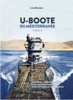 67753 - Baeuer, L. - U-Boote en Mediterranee Tome 2 Juin 1943-Septembre 1944, face aux debarquements allies en Italie et en Provence