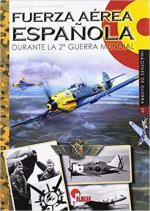 67807 - Gil Martinez, E.M. - Imagenes de Guerra 29: Fuerza Aerea Espanola durante la 2. Guerra Mundial
