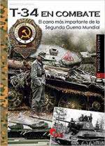 67810 - Clemens, M. - T-34 en combate. El carro mas importante de la Segunda Guerra Mondial - Imagenes de Guerra 32