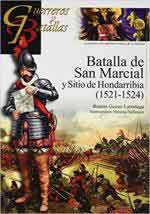 67812 - Guirao Larranaga, R. - Guerreros y Batallas 139: Batalla de San Marcial y Sitio de Hondarriba 1521-1524