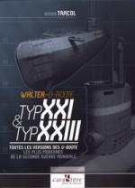 67915 - Tracol, X. - Walter U-Boote Typ XXI et XXIII. Toutes les versions des U-Boote les plus modernes de la Seconde Guerre mondiale