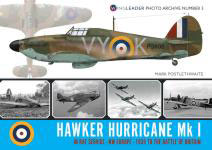 67958 - Postlethwaite, M. - Wingleader Photo Archive 03 Hawker Hurricane Mk. I in RAF Service - 1935 to the Battle of Britain